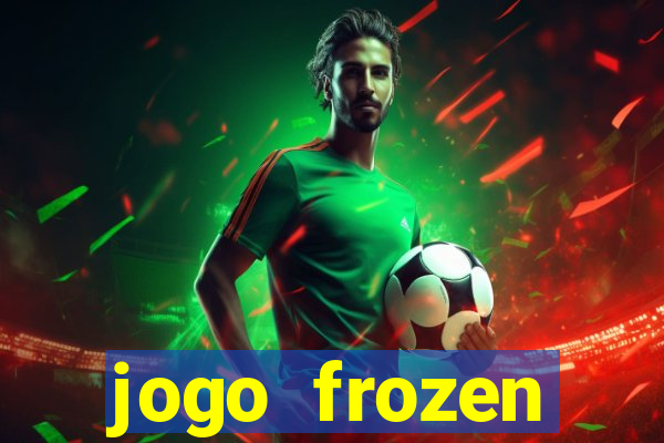 jogo frozen problema em dobro